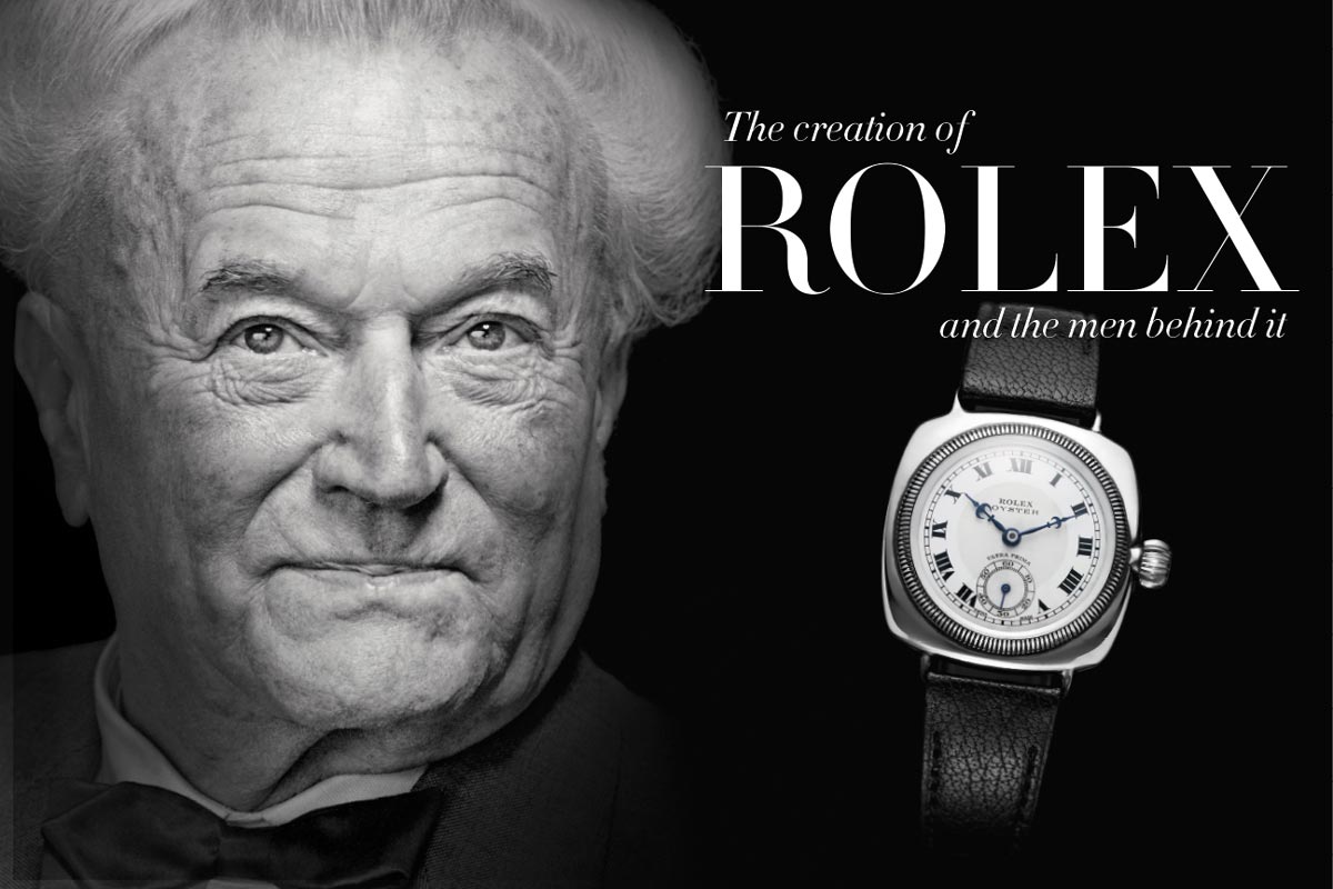 creation of Rolex and the men behind 